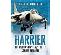 Harrier: The World's First V/STOL Jet Combat Aircraft