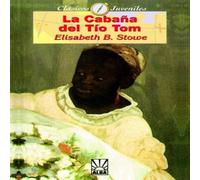 Harriet Beecher Stowe La Cabana del Tio Tom Paperback Book Harriet Beecher Stowe Multicolor