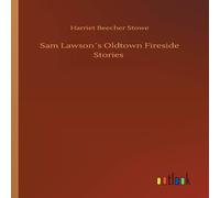 Harriet Beecher Stowe Sam Lawson´s Oldtown Fireside Stories Paperback Book Harriet Beecher Stowe Multicolor