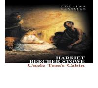 Harriet Beecher Stowe Uncle Tom's Cabin Paperback Book in White Harriet Beecher Stowe White