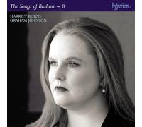 Harriet Burns, Graham Johnson – Brahms: The Complete Songs, Vol. 8 – Hyperion