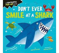 Harriet Evans Don't Ever Smile at a Shark Board book Book Harriet Evans Multicolor