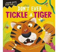Harriet Evans Don't Ever Tickle a Tiger Board Book Book Harriet Evans Multicolor