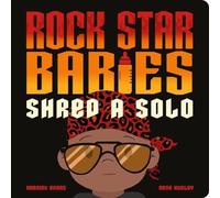 Harriet Evans Rock Star Babies Shred a Solo Board Book Book Harriet Evans Multicolor