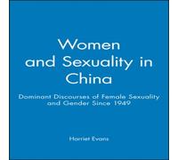 Harriet Evans Women & Sexuality in China: Dominant Discourses of Female Harriet Evans Multicolor