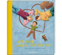 Harriet Grundmann Marc-A Wir sind immer für Dich da Wenn Mama und P (Hardback)