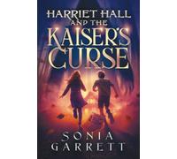 Harriet Hall and the Kaiser's Curse (The Harriet Hall Series)