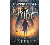 Harriet Hall and the Miracle Cure (The Harriet Hall Series)