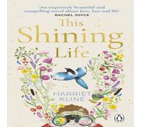 Harriet Kline This Shining Life Paperback Book Harriet Kline Multicolor