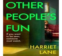 Harriet Lane Other People's Fun Hardback Book Harriet Lane Multicolor