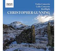 Harriet Mackenzie (Violine) - Christopher Gunning: Violin Concerto/Cello Concerto/Birdflight