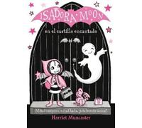 Harriet Muncast Isadora Moon en el castillo encantado / Isadora Moon (Paperback)
