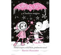Harriet Muncast Isadora Moon y el hechizo mágico / Isadora Moon Makes (Hardback)