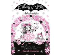 Harriet Muncast Isadora Moon y la boda mágica / Isadora Moon Goes to (Hardback)