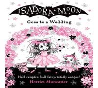 Harriet Muncaster Isadora Moon Goes to a Wedding PB Book Harriet Muncaster Multicolor