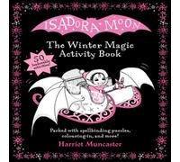 Harriet Muncaster Isadora Moon: The Winter Magic Activity Book - Colouring, Word Harriet Muncaster Multicolor