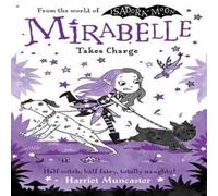 Harriet Muncaster Mirabelle Takes Charge Paperback Book Harriet Muncaster Multicolor
