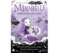 Harriet Muncaster Mirabelle & the Enchanted Sea Globe Paperback Book Harriet Muncaster Multicolor