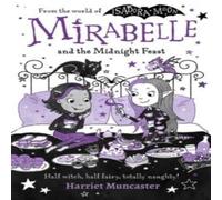 Harriet Muncaster Mirabelle & the Midnight Feast Paperback Book in White Harriet Muncaster White