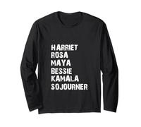 Harriet Rosa Maya Bessie Kamala Sojourner Black History June Long Sleeve T-Shirt