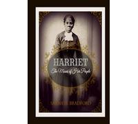 Harriet: The Moses of Her People