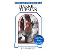 Harriet Tubman: 5 (Write Your Own History)