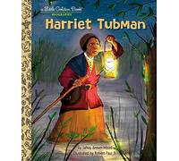 Harriet Tubman – A Little Golden Book Biography (Little Golden Book Biographies) – Random House