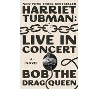 Harriet Tubman: Live in Concert
