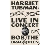 Harriet Tubman: Live in Concert