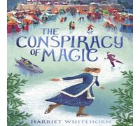 Harriet Whitehorn The Conspiracy of Magic Paperback Book Harriet Whitehorn Multicolor