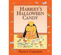 Harriet's Halloween Candy, 2nd Edition (Nancy Carlson's Neighborhood)