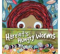 Harriet's Hungry Worms