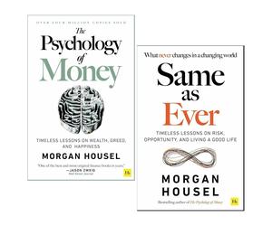 Harriman House Publishing Same as Ever & The Psychology Of Money by Morgan Housel