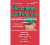 Harrington on Hold 'em: Expert Strategy for No Limit Tournaments: The Endgame
