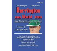 Harrington on Hold'em: Expert Strategy for No Limit Tournaments: Strategic Play: v. 1 (Harrington Tournament Series)
