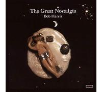 Harris, Bob - The Great Nostalgia