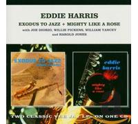 Harris, Eddie - Exodus To Jazz & Mighty Like A Rose