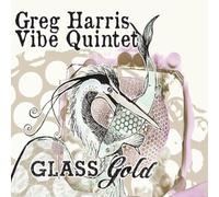 Harris, Greg Vibe Quintet - Glass Gold