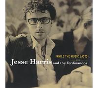 Harris, Jesse - While The Music Lasts