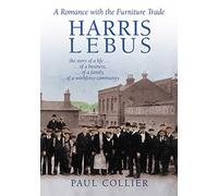 Harris Lebus: A Romance with the Furniture Trade