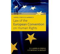 Harris, O'Boyle, and Warbrick Law of the European Convention on Human Rights