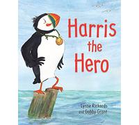 Harris the Hero: A Puffin's Adventure (Picture Kelpies)