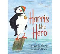 Harris the Hero: A Puffin's Adventure (Picture Kelpies) by Rickards, Lynne (March 21, 2013) Paperback