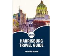 Harrisburg Travel Guide 2026: Discover Pennsylvania’s Capital Charm - History, Riverfront Adventures, Local Eats & Insider Secrets for Every Traveler