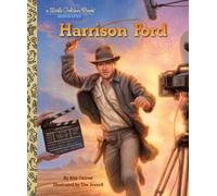 Harrison Ford: A Little Golden Book Biography