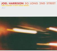 Harrison, Joel - So Long 2nd Street: Free Country II