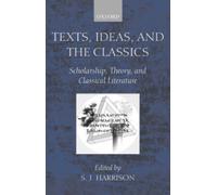 Harrison - Texts Ideas and the Classics Scholarship Theory and Cl - N555z