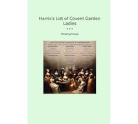 Harris's List of Covent Garden Ladies (Classic Books)