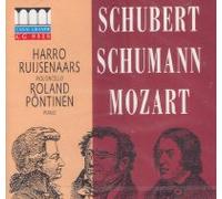 Harro Ruijsenaars/Roland P”ntinen: Frans Schubert/Robert Schumann/Wolfgang Amadeus Mozart