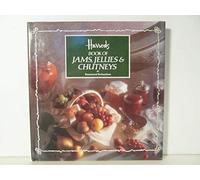Harrods Book of Jams, Jellies and Chutneys